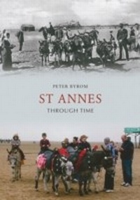 Enlarge image Cover: St Annes Through Time - Amberley Publishing