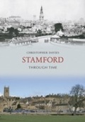 Cover: Stamford Through Time - Amberley Publishing