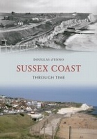 Abbildung von: Sussex Coast Through Time - Amberley Publishing
