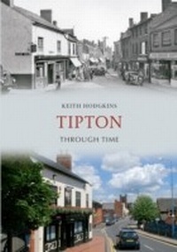 Abbildung von: Tipton Through Time - Amberley Publishing