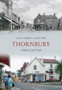 Abbildung von: Thornbury Through Time - Amberley Publishing