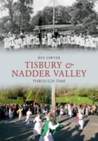 Abbildung von: Tisbury & Nadder Valley Through Time - Amberley Publishing