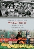 Cover: Walworth Through Time A Second Selection - Amberley Publishing