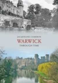 Abbildung von: Warwick Through Time - Amberley Publishing