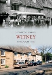 Abbildung von: Witney Through Time - Amberley Publishing