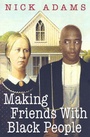Bild: Making Friends With Black People - Dafina