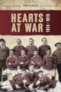 Abbildung von: Hearts at War 1914-1919 - Amberley Publishing