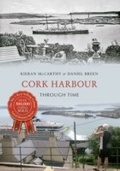 Cover: Cork Harbour Through Time - Amberley Publishing