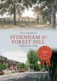 Abbildung von: Sydenham and Forest Hill Through Time - Amberley Publishing