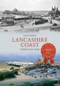 Cover: Lancashire Coast Through Time - Amberley Publishing