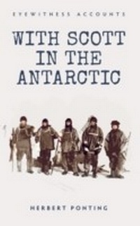 Abbildung von: Eyewitness Accounts With Scott in the Antarctic - Amberley Publishing
