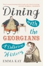 Cover: Dining with the Georgians - Amberley Publishing