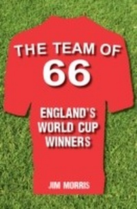 Abbildung von: The Team of '66 England's World Cup Winners - Amberley Publishing