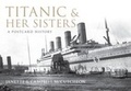 Cover: Titanic and Her Sisters - Amberley Publishing