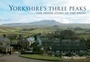 Cover: Yorkshire's Three Peaks - Amberley Publishing