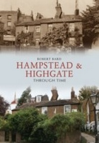 Abbildung von: Hampstead & Highgate Through Time - Amberley Publishing
