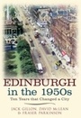 Cover: Edinburgh in the 1950s - Amberley Publishing