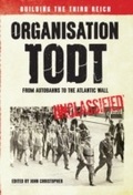 Cover: Organisation Todt: From Autobahns to Atlantic Wall - Amberley Publishing