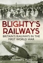 Cover: Blighty's Railways - Amberley Publishing
