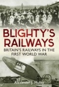 Cover: Blighty's Railways - Amberley Publishing