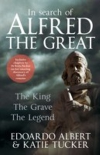 Enlarge image Cover: In Search of Alfred the Great - Amberley Publishing