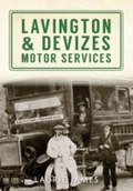 Cover: Lavington & Devizes Motor Services - Amberley Publishing