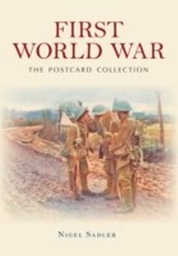 Abbildung von: First World War The Postcard Collection - Amberley Publishing
