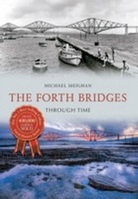 Abbildung von: The Forth Bridges Through Time - Amberley Publishing