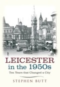Cover: Leicester in the 1950s - Amberley Publishing