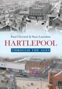 Abbildung von: Hartlepool Through the Ages - Amberley Publishing