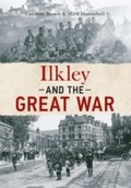 Cover: Ilkley and The Great War - Amberley Publishing