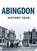 Cover: Abingdon History Tour - Amberley Publishing