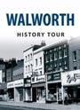 Cover: Walworth History Tour - Amberley Publishing