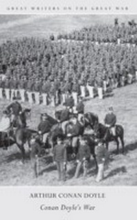 Abbildung von: Great Writers on The Great War Conan Doyle's War - Amberley Publishing