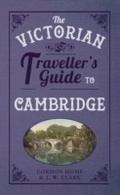 Cover: The Victorian Traveller's Guide to Cambridge - Amberley Publishing