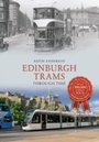Cover: Edinburgh Trams Through Time - Amberley Publishing