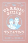 Cover: The Classic Guide to Dating - Amberley Publishing