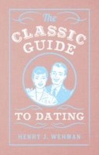 Enlarge image Cover: The Classic Guide to Dating - Amberley Publishing