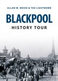 Abbildung von: Blackpool History Tour - Amberley Publishing