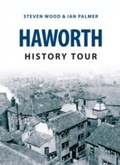 Cover: Haworth History Tour - Amberley Publishing