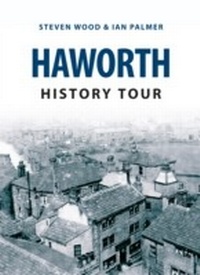 Abbildung von: Haworth History Tour - Amberley Publishing