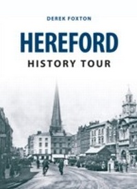 Abbildung von: Hereford History Tour - Amberley Publishing