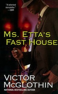 Cover: Ms. Etta's Fast House - Dafina
