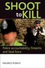 Cover: Shoot to kill - Policy Press
