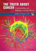 Cover: The Truth About Cancer - Enslow Publishers