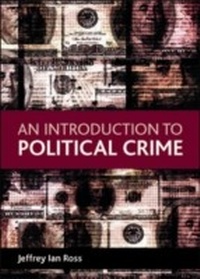 Enlarge image Cover: An Introduction to Political Crime - Policy Press