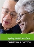 Cover: Ageing, health and care - Policy Press