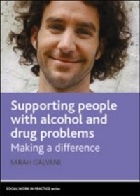 Enlarge image Cover: Supporting People with Alcohol and Drug Problems - Policy Press