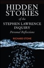 Cover: Hidden Stories of the Stephen Lawrence Inquiry - Policy Press