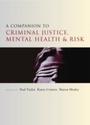 Cover: A Companion to Criminal Justice, Mental Health and Risk - Policy Press